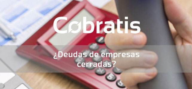 cobrar empresas que han cerrado