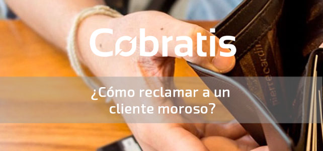 reclamar cliente moroso